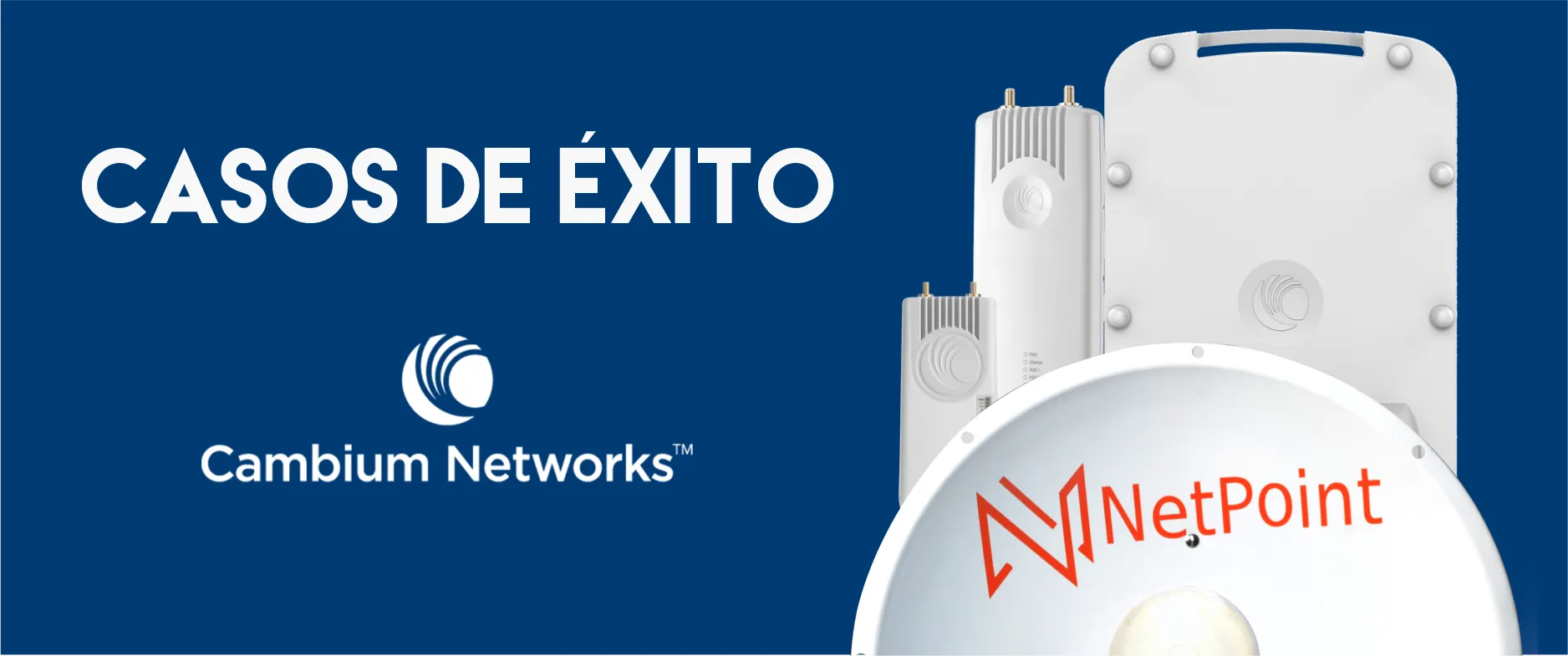 NetPoint y Cambium Neworks